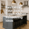 Revitalize Your Space: Expert Kitchen Remodeling Ideas