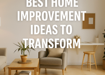 Best Home Improvement Ideas to Transform